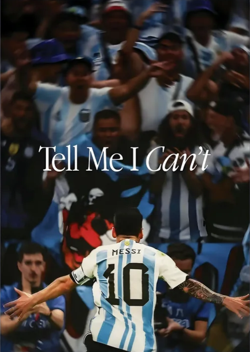 Lionell Messi "tell me I can't" Wall Poster